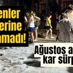 Görenler gözlerine inanamadı! Ağustos ayında kar sürprizi
