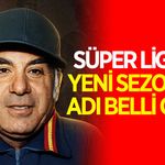 Süper Lig'de  2026-2027 sezonunu adı açıklandı