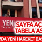 Yeni Parti Aydın'da tabelalar yükselmeye başladı