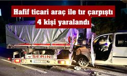 Çine’de hafif ticari araç ile tır çarpıştı, 4 kişi yaralandı