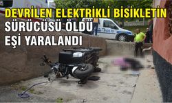 Devrilen elektrikli bisikletin sürücüsü öldü, eşi yaralandı