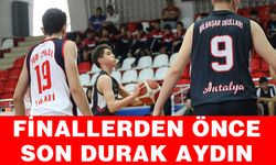 Finallerden önce son durak Aydın