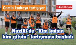 Nazilli’de “Kim kalsın kim gitsin” tartışması başladı