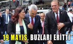 19 Mayıs, buzları eritti