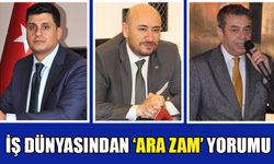 İş dünyasından ‘ara zam’ yorumu