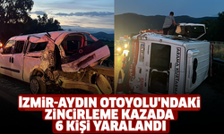 İzmir-Aydın Otoyolu'ndaki zincirleme kazada 6 kişi yaralandı