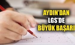 Aydın LGS’de gururlandırdı
