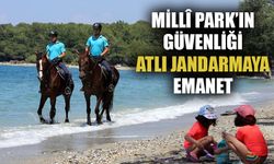 Millî Park’ın güvenliği atlı jandarmaya emanet