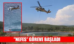 Yangın söndürme helikopteri "NEFES” göreve başladı