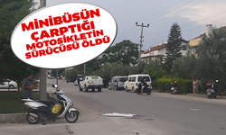 Minibüsün çarptığı motosikletin sürücüsü öldü