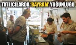 Tatlıcılarda ‘bayram’ yoğunluğu