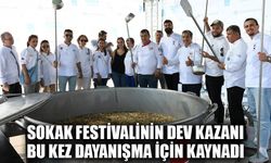 Sokak Festivalinin dev kazanı bu kez dayanışma için kaynadı