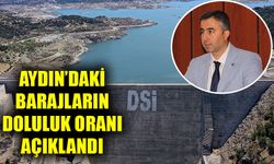Aydın'daki barajların doluluk oranı açıklandı