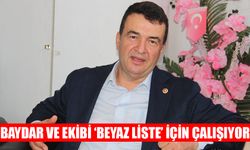 Baydar ve ekibi ‘beyaz liste’ için çalışıyor