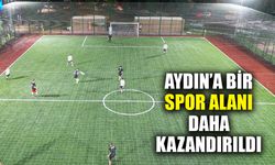 Aydın’a bir spor alanı daha kazandırıldı