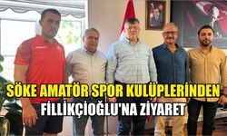 Söke amatör spor Kulüplerinden Fillikçioğlu’na ziyaret 