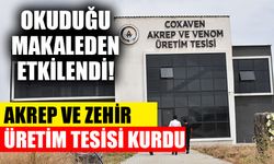 Kurduğu tesiste yaklaşık 3 bin akrebin bakımını yapıyor