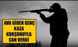 Ava giden genç kaza kurşunuyla can verdi