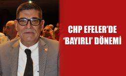 CHP Efeler’de ‘Bayırlı’ dönemi