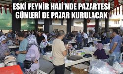 Eski Peynir Hali’nde pazartesi günleri de pazar kurulacak