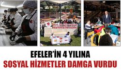 Efeler’in 4 yılına sosyal hizmetler damga vurdu