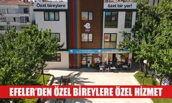 Efeler’den özel bireylere özel hizmet
