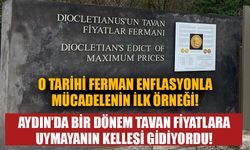 Aydın’da tavan fiyat 1723 yıl önce uygulanıyordu