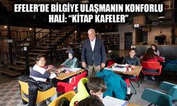 Efeler’de bilgiye ulaşmanın kolay hali: “Kitap Kafeler”