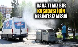 Daha temiz bir Kuşadası için kesintisiz mesai