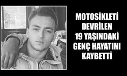 Devrilen motosikletin sürücüsü hayatını kaybetti