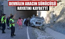 Devrilen otomobilin sürücüsü hayatını kaybetti