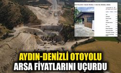 Aydın-Denizli Otoyolu bölgesindeki araziler değere bindi