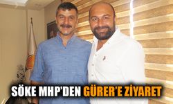 Söke MHP’den Gürer’e ziyaret