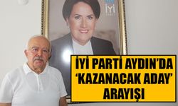 İYİ Parti Aydın’da ‘kazanacak aday’ arayışı