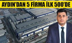 Aydın’dan 5 firma ilk 500’de