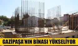 Gazipaşa’nın binası yükseliyor