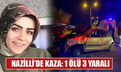 Nazilli’de kaza: 1 ölü 3 yaralı