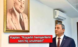 Başkan Kaplan’dan Adnan Menderes’e duygu yüklü anma