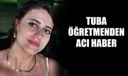 Tuba öğretmenden acı haber