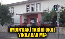 Aydın’da efsane okul tarih oldu