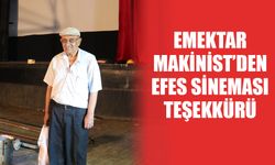 Emektar Makinist’den Efes Sineması teşekkürü