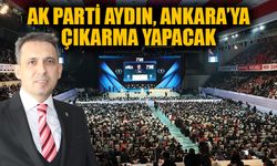 AK Parti Aydın, Ankara’ya çıkarma yapacak