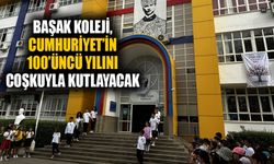 Başak Koleji, Cumhuriyet’in 100’üncü yılını coşkuyla kutlayacak