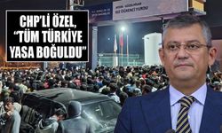 CHP’li Özel, “Tüm Türkiye yasa boğuldu"