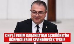 CHP’li Evrim Karakoz’dan Açıköğretim öğrencilerini sevindirecek teklif