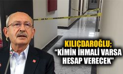 CHP Lideri Kılıçdaroğlu’ndan asansör kazası açıklaması