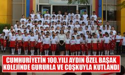 Cumhuriyetin 100.yılı Aydın Özel Başak Kolejinde gururla ve coşkuyla kutlandı