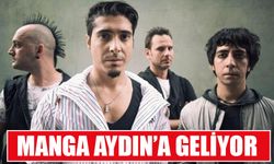 Manga Aydın’a geliyor