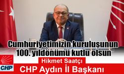 CHP Aydın İl Başkanı Hikmet Saatçı'dan 29 Ekim mesajı