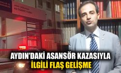 Aydın’daki asansör kazasıyla ilgili suç duyurusu